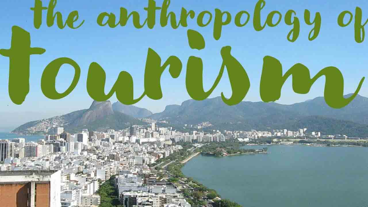 Anthropology of Tourism